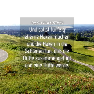 Picture 04 - Exodus 26:11 LUTH1912 - Und sollst fünfzig eherne Haken machen und die - Bible Verse Picture