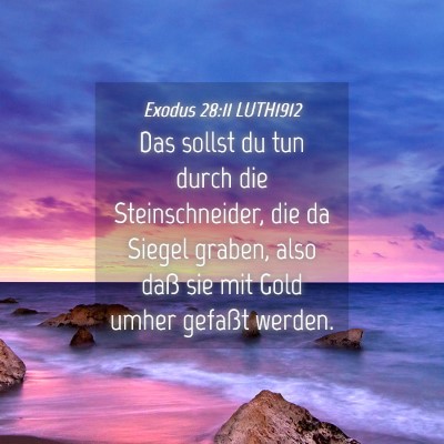 Picture 04 - Exodus 28:11 LUTH1912 - Das sollst du tun durch die Steinschneider, die - Bible Verse Picture