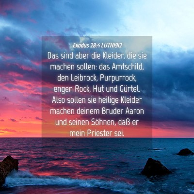 Picture 04 - Exodus 28:4 LUTH1912 - Das sind aber die Kleider, die sie machen sollen: - Bible Verse Picture