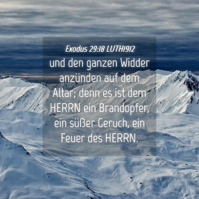 Picture 04 - Exodus 29:18 LUTH1912 - und den ganzen Widder anzünden auf dem Altar; - Bible Verse Picture