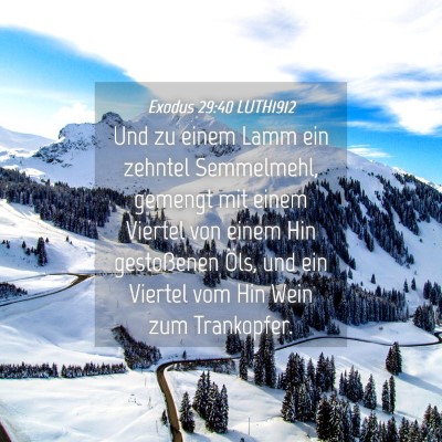 Picture 04 - Exodus 29:40 LUTH1912 - Und zu einem Lamm ein zehntel Semmelmehl, gemengt - Bible Verse Picture