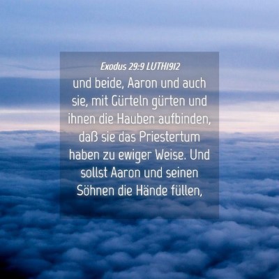 Picture 04 - Exodus 29:9 LUTH1912 - und beide, Aaron und auch sie, mit Gürteln - Bible Verse Picture