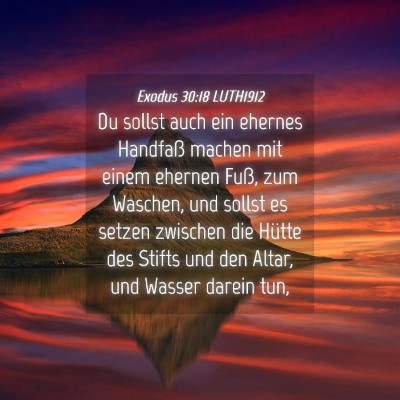 Picture 04 - Exodus 30:18 LUTH1912 - Du sollst auch ein ehernes Handfaß machen mit - Bible Verse Picture