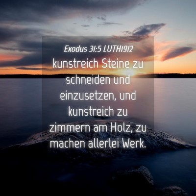 Picture 04 - Exodus 31:5 LUTH1912 - kunstreich Steine zu schneiden und einzusetzen, - Bible Verse Picture