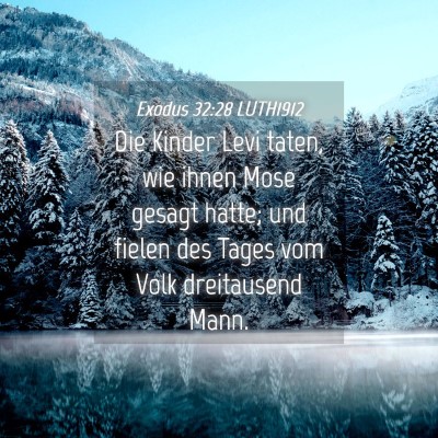 Picture 04 - Exodus 32:28 LUTH1912 - Die Kinder Levi taten, wie ihnen Mose gesagt - Bible Verse Picture