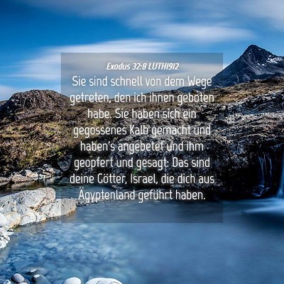 Picture 04 - Exodus 32:8 LUTH1912 - Sie sind schnell von dem Wege getreten, den ich - Bible Verse Picture