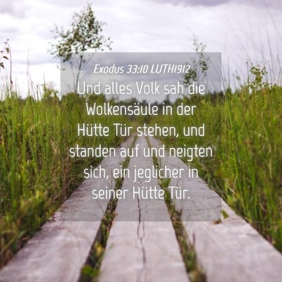 Picture 04 - Exodus 33:10 LUTH1912 - Und alles Volk sah die Wolkensäule in der Hütte - Bible Verse Picture