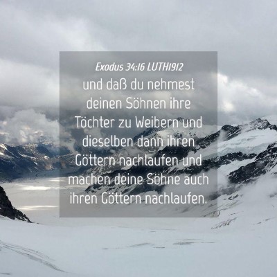Picture 04 - Exodus 34:16 LUTH1912 - und daß du nehmest deinen Söhnen ihre Töchter - Bible Verse Picture