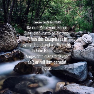 Picture 04 - Exodus 34:29 LUTH1912 - Da nun Mose vom Berge Sinai ging, hatte er die - Bible Verse Picture