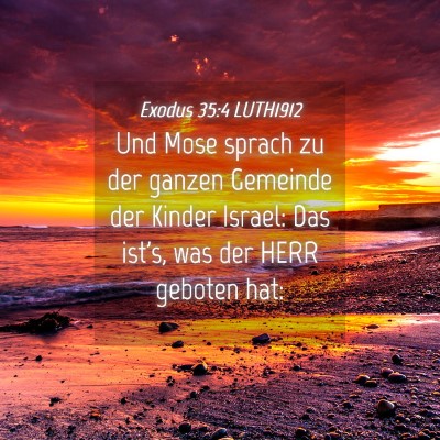 Picture 04 - Exodus 35:4 LUTH1912 - Und Mose sprach zu der ganzen Gemeinde der Kinder - Bible Verse Picture