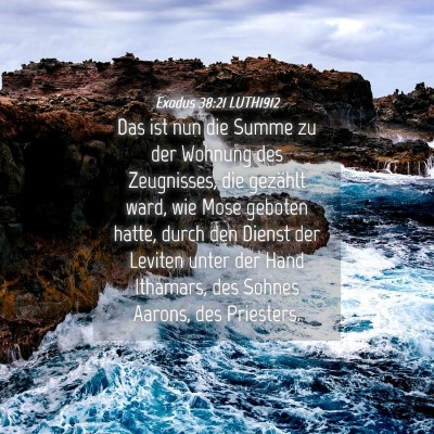 Picture 04 - Exodus 38:21 LUTH1912 - Das ist nun die Summe zu der Wohnung des - Bible Verse Picture