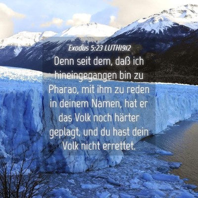 Picture 04 - Exodus 5:23 LUTH1912 - Denn seit dem, daß ich hineingegangen bin zu - Bible Verse Picture