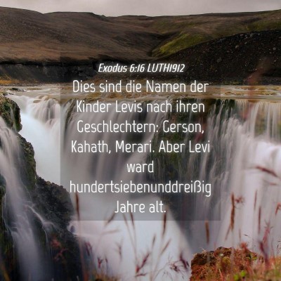 Picture 04 - Exodus 6:16 LUTH1912 - Dies sind die Namen der Kinder Levis nach ihren - Bible Verse Picture