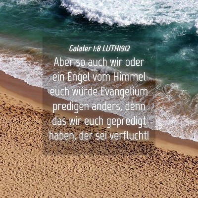 Picture 04 - Galater 1:8 LUTH1912 - Aber so auch wir oder ein Engel vom Himmel euch - Bible Verse Picture