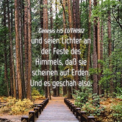 Picture 04 - Genesis 1:15 LUTH1912 - und seien Lichter an der Feste des Himmels, daß - Bible Verse Picture