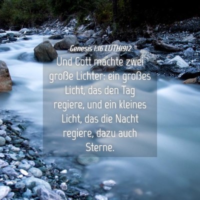 Picture 04 - Genesis 1:16 LUTH1912 - Und Gott machte zwei große Lichter: ein großes - Bible Verse Picture