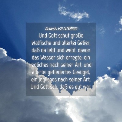 Picture 04 - Genesis 1:21 LUTH1912 - Und Gott schuf große Walfische und allerlei - Bible Verse Picture