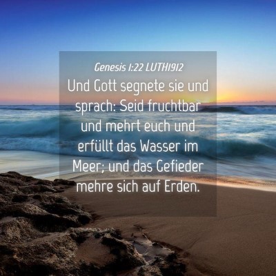 Picture 04 - Genesis 1:22 LUTH1912 - Und Gott segnete sie und sprach: Seid fruchtbar - Bible Verse Picture
