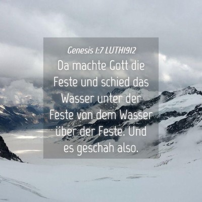 Picture 04 - Genesis 1:7 LUTH1912 - Da machte Gott die Feste und schied das Wasser - Bible Verse Picture