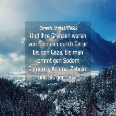 Picture 04 - Genesis 10:19 LUTH1912 - Und ihre Grenzen waren von Sidon an durch Gerar - Bible Verse Picture
