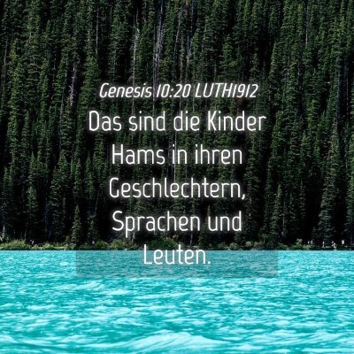 Picture 04 - Genesis 10:20 LUTH1912 - Das sind die Kinder Hams in ihren Geschlechtern, - Bible Verse Picture
