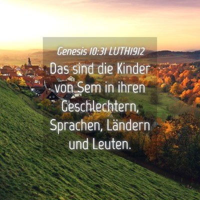 Picture 04 - Genesis 10:31 LUTH1912 - Das sind die Kinder von Sem in ihren - Bible Verse Picture