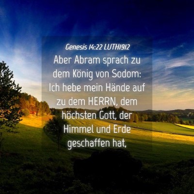 Picture 04 - Genesis 14:22 LUTH1912 - Aber Abram sprach zu dem König von Sodom: Ich - Bible Verse Picture