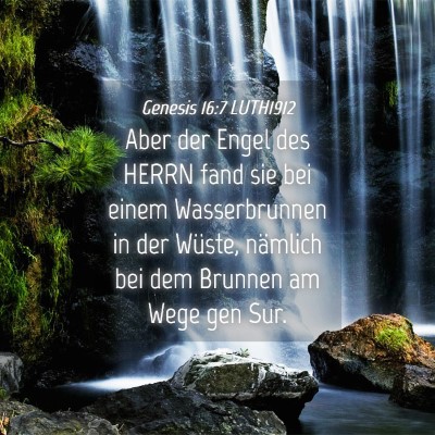 Picture 04 - Genesis 16:7 LUTH1912 - Aber der Engel des HERRN fand sie bei einem - Bible Verse Picture