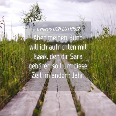 Picture 04 - Genesis 17:21 LUTH1912 - Aber meinen Bund will ich aufrichten mit Isaak, - Bible Verse Picture