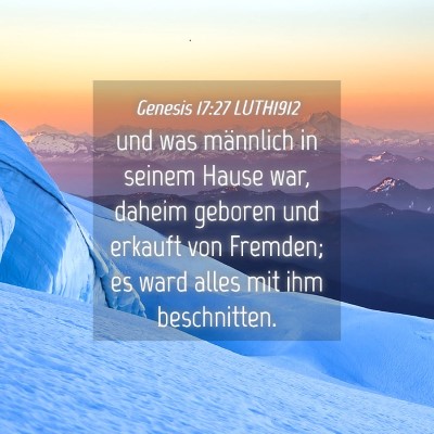 Picture 04 - Genesis 17:27 LUTH1912 - und was männlich in seinem Hause war, daheim - Bible Verse Picture