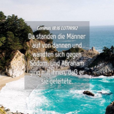 Picture 04 - Genesis 18:16 LUTH1912 - Da standen die Männer auf von dannen und wandten - Bible Verse Picture