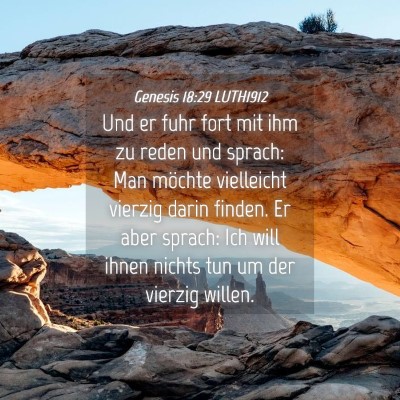 Picture 04 - Genesis 18:29 LUTH1912 - Und er fuhr fort mit ihm zu reden und sprach: Man - Bible Verse Picture
