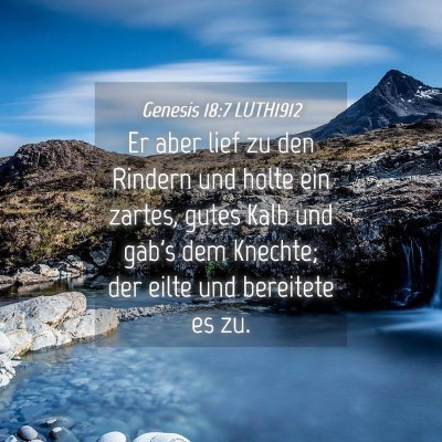 Picture 04 - Genesis 18:7 LUTH1912 - Er aber lief zu den Rindern und holte ein zartes, - Bible Verse Picture