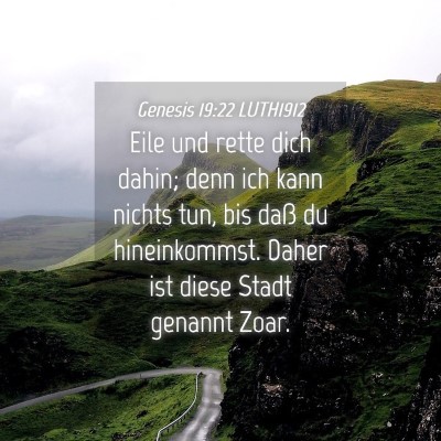 Picture 04 - Genesis 19:22 LUTH1912 - Eile und rette dich dahin; denn ich kann nichts - Bible Verse Picture