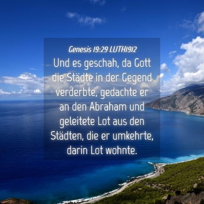 Picture 04 - Genesis 19:29 LUTH1912 - Und es geschah, da Gott die Städte in der Gegend - Bible Verse Picture
