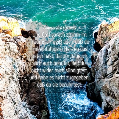 Picture 04 - Genesis 20:6 LUTH1912 - Und Gott sprach zu ihm im Traum: Ich weiß auch, - Bible Verse Picture