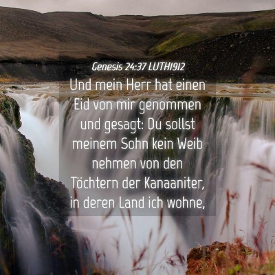 Picture 04 - Genesis 24:37 LUTH1912 - Und mein Herr hat einen Eid von mir genommen und - Bible Verse Picture