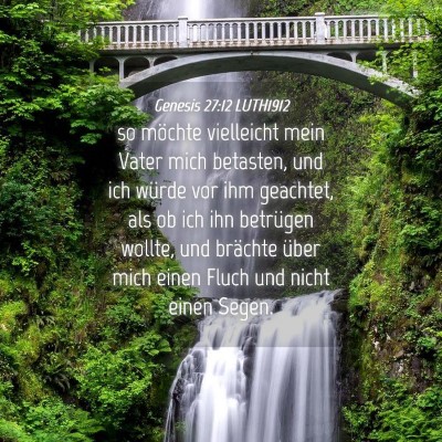 Picture 04 - Genesis 27:12 LUTH1912 - so möchte vielleicht mein Vater mich betasten, - Bible Verse Picture
