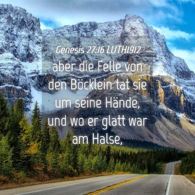 Picture 04 - Genesis 27:16 LUTH1912 - aber die Felle von den Böcklein tat sie um seine - Bible Verse Picture