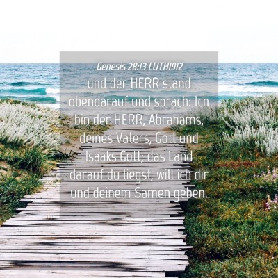 Picture 04 - Genesis 28:13 LUTH1912 - und der HERR stand obendarauf und sprach: Ich bin - Bible Verse Picture