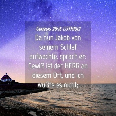 Picture 04 - Genesis 28:16 LUTH1912 - Da nun Jakob von seinem Schlaf aufwachte, sprach - Bible Verse Picture
