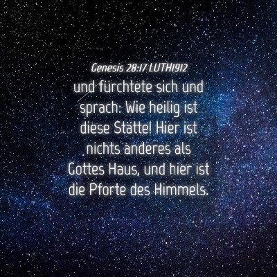 Picture 04 - Genesis 28:17 LUTH1912 - und fürchtete sich und sprach: Wie heilig ist - Bible Verse Picture