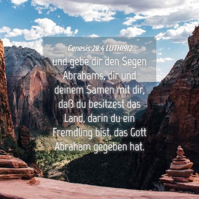Picture 04 - Genesis 28:4 LUTH1912 - und gebe dir den Segen Abrahams, dir und deinem - Bible Verse Picture