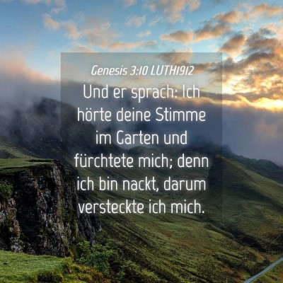 Picture 04 - Genesis 3:10 LUTH1912 - Und er sprach: Ich hörte deine Stimme im Garten - Bible Verse Picture