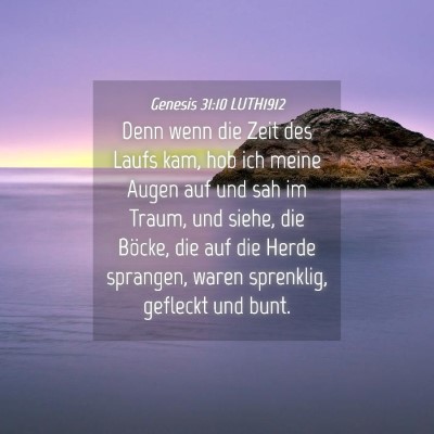 Picture 04 - Genesis 31:10 LUTH1912 - Denn wenn die Zeit des Laufs kam, hob ich meine - Bible Verse Picture