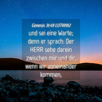 Picture 04 - Genesis 31:49 LUTH1912 - und sei eine Warte; denn er sprach: Der HERR sehe - Bible Verse Picture