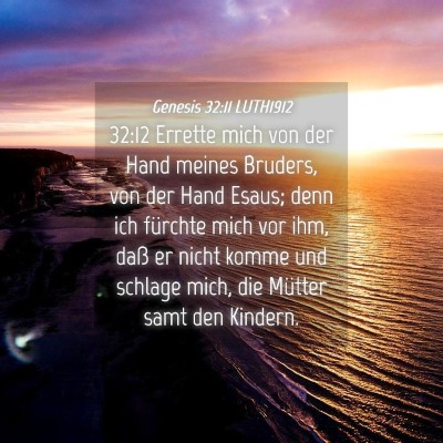 Picture 04 - Genesis 32:11 LUTH1912 - 32:12 Errette mich von der Hand meines Bruders, - Bible Verse Picture