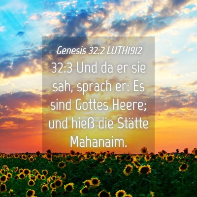 Picture 04 - Genesis 32:2 LUTH1912 - 32:3 Und da er sie sah, sprach er: Es sind Gottes - Bible Verse Picture