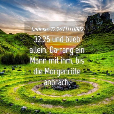 Picture 04 - Genesis 32:24 LUTH1912 - 32:25 und blieb allein. Da rang ein Mann mit ihm, - Bible Verse Picture