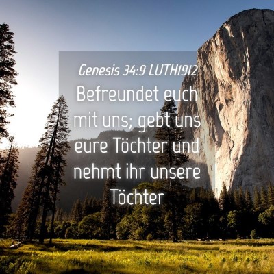 Picture 04 - Genesis 34:9 LUTH1912 - Befreundet euch mit uns; gebt uns eure Töchter - Bible Verse Picture